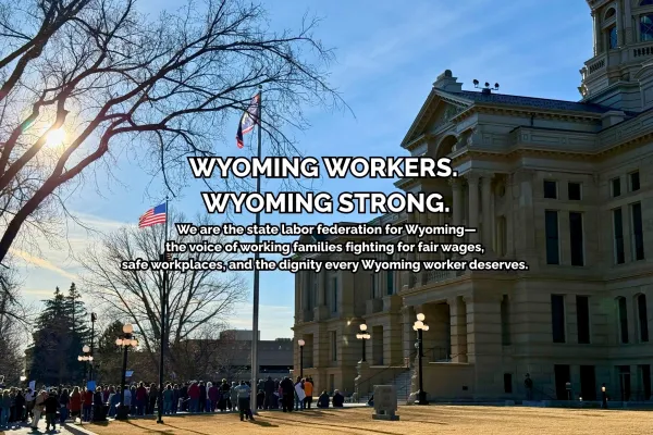 Wyoming workers rally at the State Capitol in February 2025 - the day we defeated SF0175's unemployment insurance cuts through collective action and solidarity